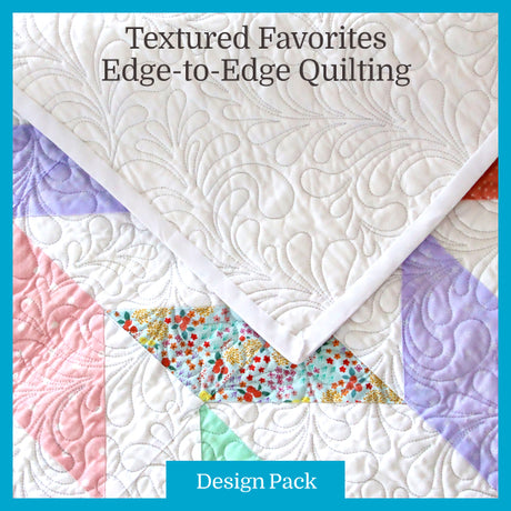 A Textured Favorites (Edge-to-Edge Quilting) Design Pack